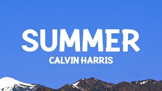 CalvinHarris  Summer Lyrics [upl. by Dripps]