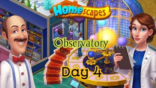 Homescapes  Observatory  Day 4 [upl. by Anyl65]