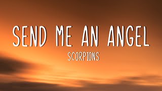 Scorpions  Send me an angel Lyrics [upl. by Yhtorod322]