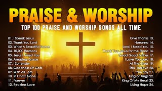 Top 100 Praise And Worship Songs All Time  Best Hillsong Worship Songs Playlist 2024 Lyrics [upl. by Shaughnessy650]