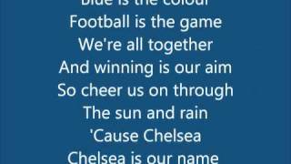 Chelsea FC Anthem Song  Blue Is The Colour With Lyrics bY b0Ld [upl. by Anelat]