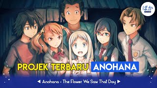 Anohana dapat Season 2 【Baka Studio】 [upl. by Oiceladni61]