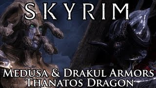 Skyrim Mod Medusa amp Drakul Armours amp Thanatos Dragon [upl. by Occor]