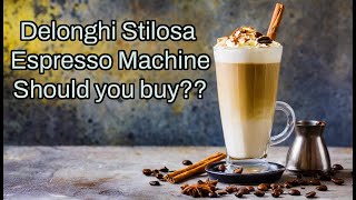 Delonghi Stilosa Review [upl. by Warila293]