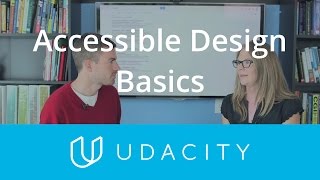 Accessibility Basics  UXUI Design  Product Design  Udacity [upl. by Siroved269]