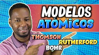 MODELOS ATÓMICOS DE THOMSON RUTHERFORD Y BOHR  Química desde Cero [upl. by Rahman]