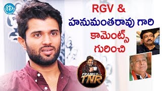 Arjun Reddy Hero Vijay Devarakonda About V Hanumantha Rao and RGV  Frankly With TNR [upl. by Bashuk377]