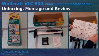 Wolfcraft VLC 800 Vinyl und Laminatschneider  Unboxing Review und Aufbau [upl. by Esined154]