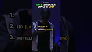 Top 3 Deutschrap Songs IN 2024 🏆 [upl. by Marcin]