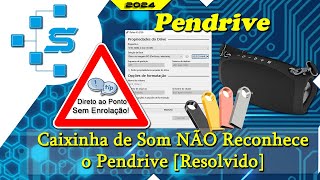 Caixinha de Som NÃO Reconhece o Pendrive 2024 Resolvido [upl. by Llemor]