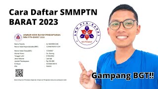 Cara Daftar SMMPTN BARAT 2023  Tutorial Daftar SMMPTN BARAT 2023 [upl. by Undry]