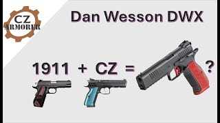 Dan Wesson DWX Optic Ready CZ  1911 [upl. by Judon]