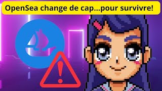 OpenSea change de cappour survivre [upl. by Iv227]