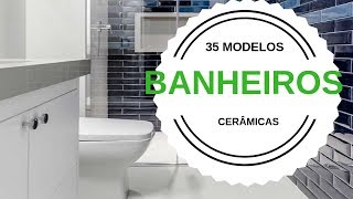 Cerâmica para Banheiros Dicas 35 modelos [upl. by Lasonde757]