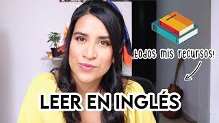 ¿Dónde y cómo Leer en Inglés  Mis recursos [upl. by Ivy]