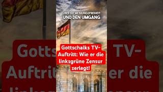 Gottschalks TVAuftritt Wie er die linksgrüne Zensur zerlegt politik deutschland [upl. by Ynattirb512]