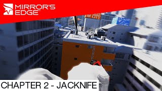 Mirrors Edge  CHAPTER 2 JACKNIFE Hard [upl. by Waligore]