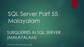 SQL Server Part 55  Subquery in SQL Server  Malayalam [upl. by Shell]