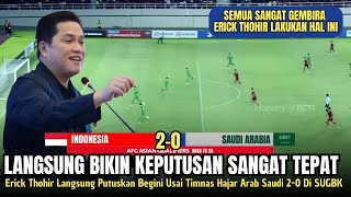 🔴YES MENANG 20  Merselino Brace Dan Keputusan Tepat Erick Thohir Kelar Indonesia Vs Arab Saudi [upl. by Siloa]