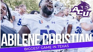 Abilene Christian Is The Biggest Game In Texas [upl. by Antsirhc]