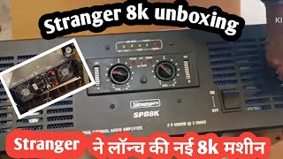 Stranger 8k amplifier 8000 watt unboxing stanger [upl. by Alleinad893]