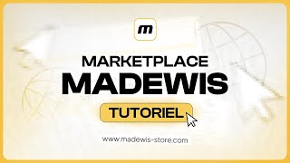 Marketplace Madewis  Le tutoriel [upl. by Vaclava490]