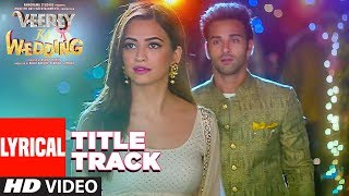 Talli Tonight Lyrical Video  VEEREY KI WEDDING  Meet Bros Deep Money Neha Kakar  TSeries [upl. by Adnolor]