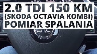 Skoda Octavia Kombi 20 TDI 150 KM MT  pomiar spalania [upl. by Arlyne]