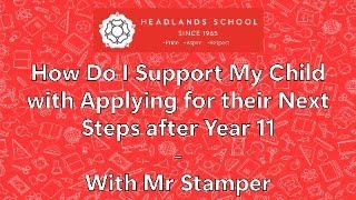 How do I Support My Child Applying For Their Next Steps after Year 11  With Mr Stamper [upl. by Che]