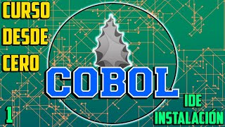 Empezar a programar  Cómo instalar un IDE  Curso COBOL desde cero  Capítulo 1 [upl. by Ainessey]