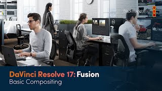 DaVinci Resolve 17 Fusion Training  Basic Compositing [upl. by Mccollum677]