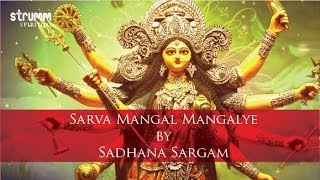 Sarva Mangal Mangalye by Sadhana Sargam [upl. by Odraude]