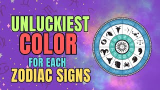 Unluckiest Color For Each Zodiac Signs  Ziggy Natural [upl. by Am]