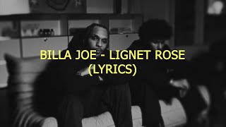 BILLA JOE  LIGNE ROSET LYRICS [upl. by Yesllek]