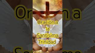 Oración 🙏 para la santísima Trinidad [upl. by Ayisan]