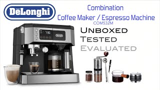 Delonghi All in One Coffee Maker and Espresso Machine Model COM532M Unboxed Tested and Reviewed [upl. by Cannon]