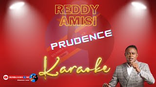 Prudence Reddy Amisi Karaoke [upl. by Ateuqram654]