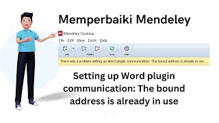 Solusi MENDELEY A problem setting up Word plugin communication The bound address is already in use [upl. by Munmro]