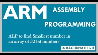 ALP to find Smallest number in an array of 32 bit numbers [upl. by Harim]