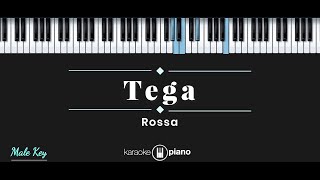 Tega  Rossa KARAOKE PIANO  MALE KEY [upl. by Ateiram]