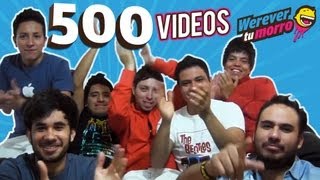 VIDEO NÚMERO 500  SOMOS POR USTEDES ◀︎▶︎WEREVERTUMORRO◀︎▶︎ [upl. by Kotick]