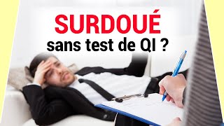 Surdoué sans passer de tests de QI [upl. by Adamec]