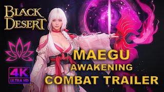 BDO  Maegu Awakening Combat Trailer  4K Ultra HD [upl. by Cornia718]