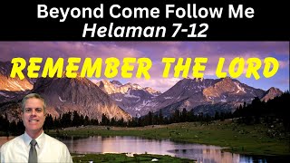 Helaman 712 Beyond Come Follow Me [upl. by Akiemaj]