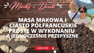 MASA MAKOWA I CIASTO PÓŁFRANCUSKIE PROSTE W WYKONANIU [upl. by Alenairam]