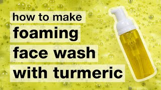 DIY Foaming Face Wash with TURMERIC  Natural amp gentle  AntiAcne  Humblebee amp Me [upl. by Nutsud302]