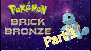 Beginning a new journey in Pokémon Brick Bronze  Pokémon brick bronze part 1 [upl. by Reckford130]