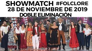 Showmatch  Programa 281119  DOBLE ELIMINACIÓN en el Folclore [upl. by Sucul]