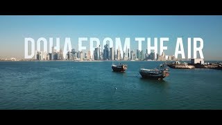 DOHA from the Air  Drone short film  Qatar capital city 4K [upl. by Anyt]