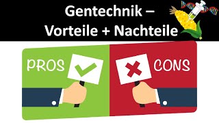 Gentechnik  Pro und Contra Vorteile  Nachteile  Biologie Gentechnik 77 [upl. by Funda562]